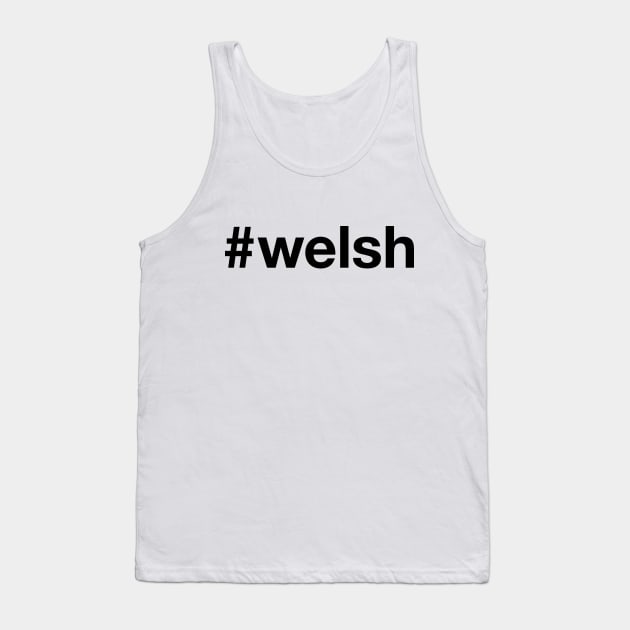 WELSH Tank Top by eyesblau